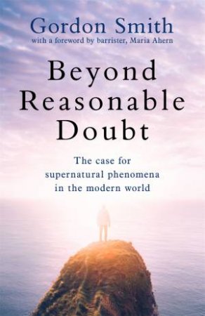 Beyond Reasonable Doubt by Gordon Smith