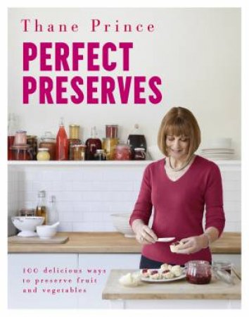 Perfect Preserves by Thane Prince