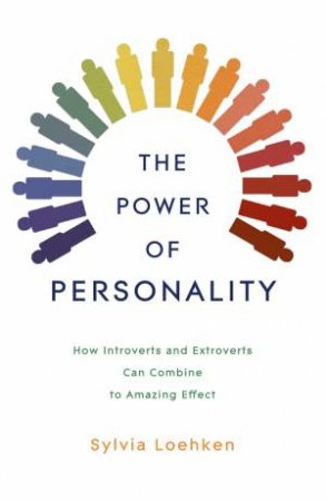 The Power of Personality by Sylvia Loehken