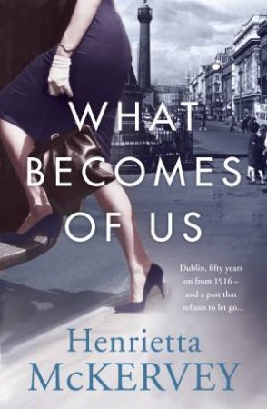 What Becomes of Us by Henrietta McKervey