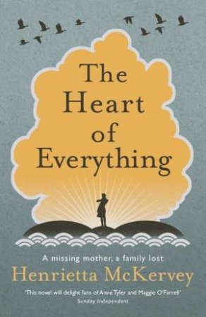 The Heart Of Everything by Henrietta McKervey