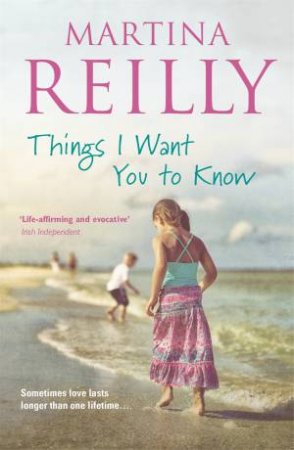 Things I Want You to Know by Martina Reilly