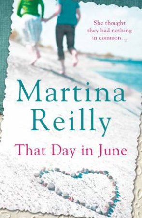 That Day in June by Martina Reilly