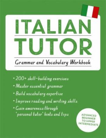 Italian Tutor: Grammar And Vocabulary Workbook by Maria Guarnieri & Federica Sturani