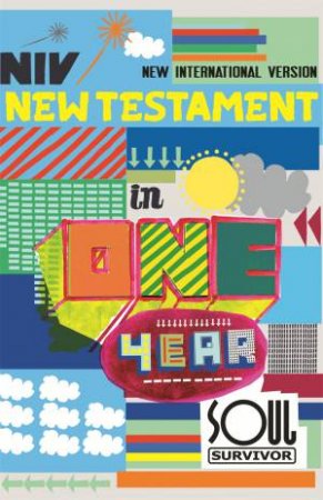 NIV Soul Survivor New Testament in One Year by Various