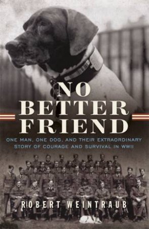 No Better Friend by Robert Weintraub