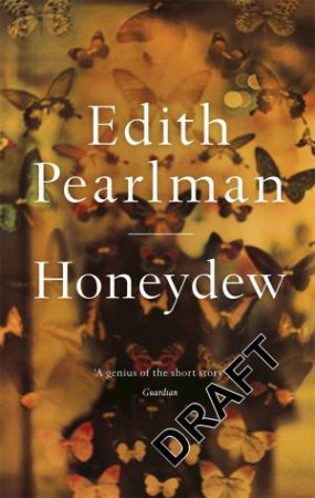 Honeydew by Edith Pearlman