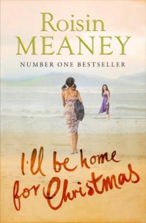 I'll Be Home for Christmas by Roisin Meaney