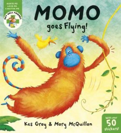 Get Well Friends: Momo Goes Flying by Kes Gray