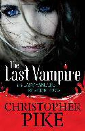 Last Vampire and Black Blood by Christopher Pike