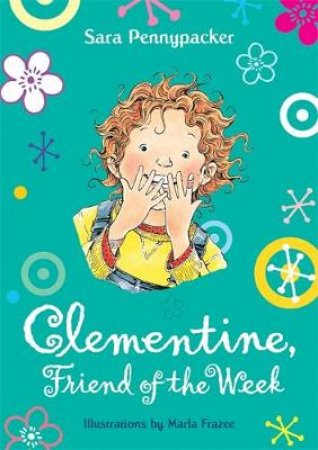 Clementine 04 Friend of the Week by Sara; Frazee Pennypacker