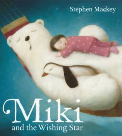 Miki and the Wishing Star by Stephen Mackey