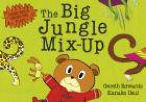 The Big Jungle Mix Up by Gareth Edwards