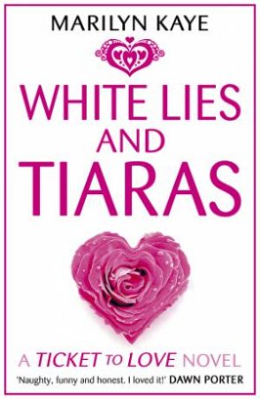 White Lies and Tiaras by Marilyn Kaye