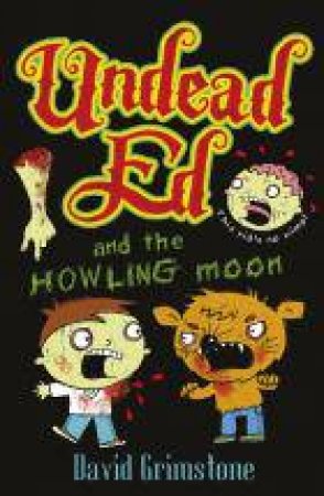 Undead Ed and the Howling Moon by David Grimstone