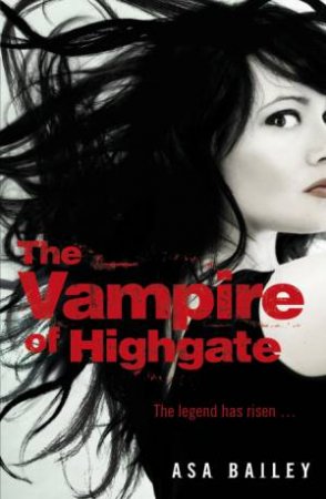 The Vampire of Highgate by Asa Bailey