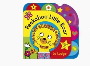 Peekaboo Little Roar by Jo Lodge