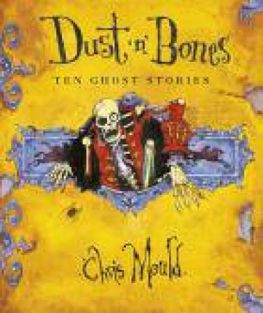 Dust 'n' Bones by Chris Mould