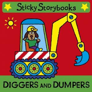 Diggers and Dumpers by Karen Wallace