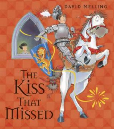 The Kiss That Missed by David Melling