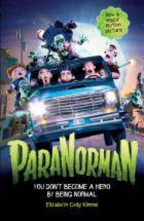 ParaNorman (Movie Tie-In Edition) by Elizabeth Cody Kimmel