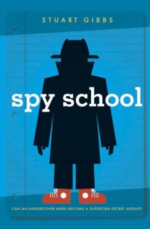 Spy School by Stuart Gibbs