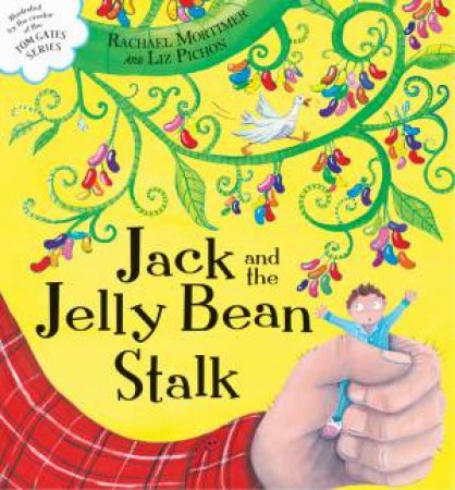 Jack and the Jelly Bean Stalk by Rachael Mortimer