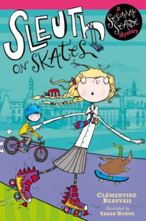 Sleuth on Skates by Clementine Beauvais