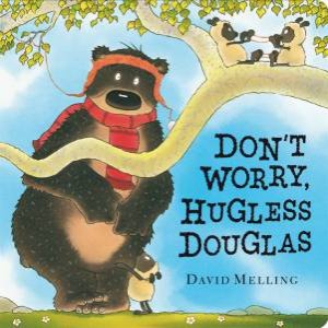 Don't Worry, Hugless Douglas! by David Melling