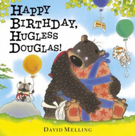 Happy Birthday, Hugless Douglas by David Melling