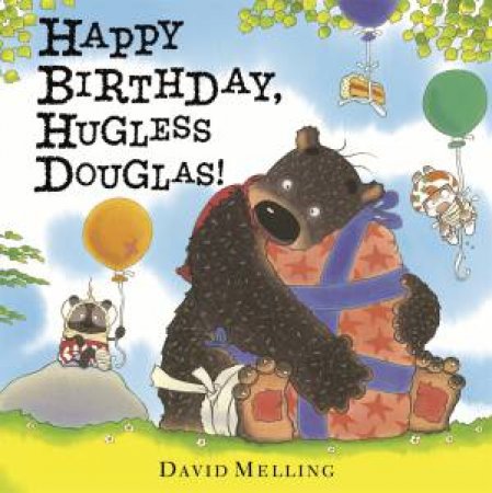 Happy Birthday, Hugless Douglas by David Melling