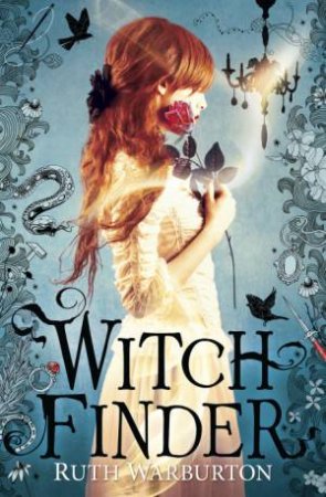 Witch Finder by Ruth Warburton