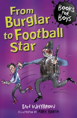 From Burglar to Football Star by Ian Whybrow