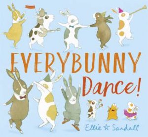 Everybunny Dance by Ellie Sandall