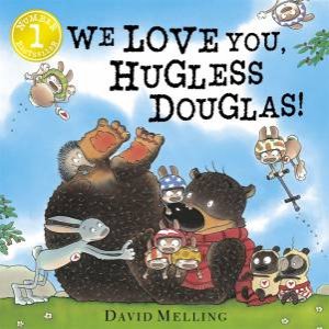 We Love You, Hugless Douglas! by David Melling