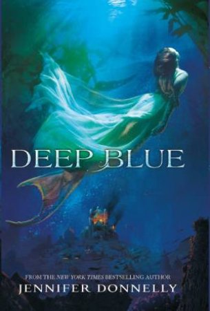 Deep Blue by Jennifer Donnelly