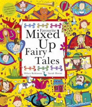 Favourite Mixed Up Fairy Tales by Hilary Robinson