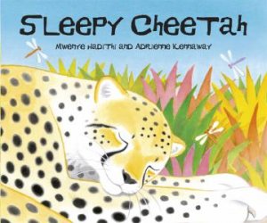 African Animal Tales: Sleepy Cheetah by Mwenye Hadithi