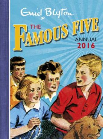 Famous Five Annual 2016 by Enid Blyton