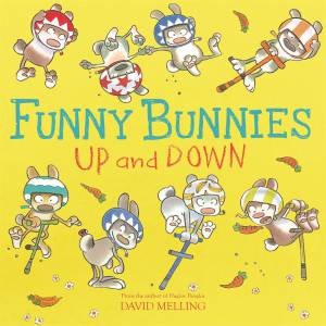 Funny Bunnies: Up And Down by David Melling