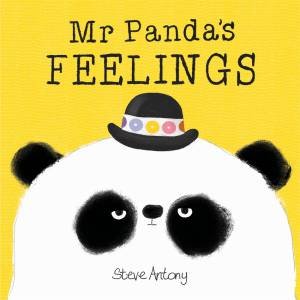 Mr Panda's Feelings by Steve Antony