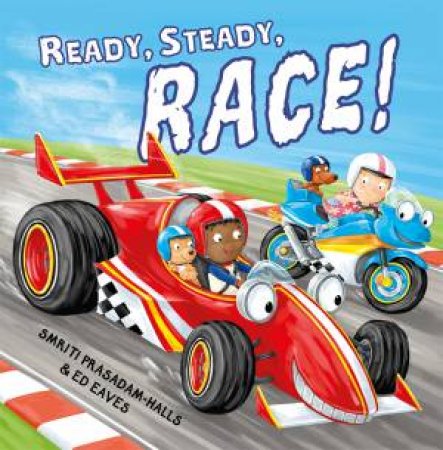 Ready Steady Race by Smriti Prasadam-Halls