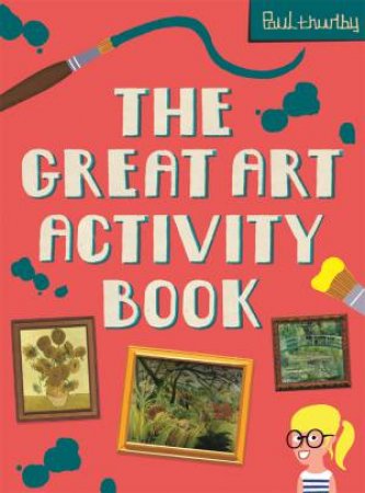 The Great Art Activity Book by Paul Thurlby