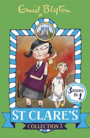 St Clare's: Collection 3 by Enid Blyton