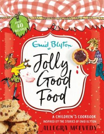 Jolly Good Food by Allegra McEvedy & Mark Beech