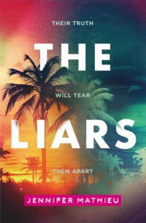 The Liars by Jennifer Mathieu