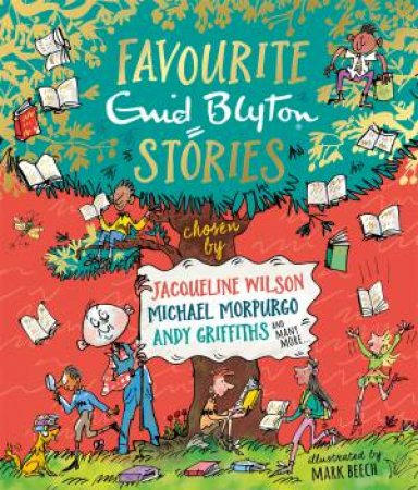 Favourite Enid Blyton Stories by Enid Blyton & Mark Beech