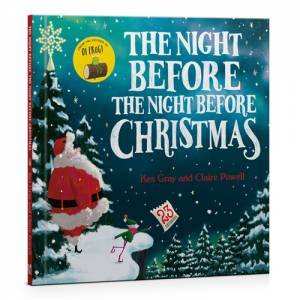 The Night Before The Night Before Christmas by Kes Gray & Claire Powell