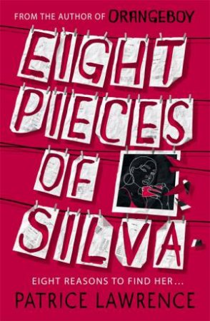 Eight Pieces Of Silva by Patrice Lawrence