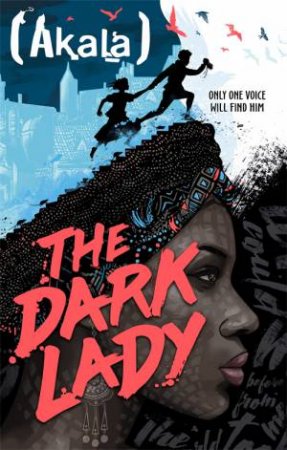 The Dark Lady by Akala